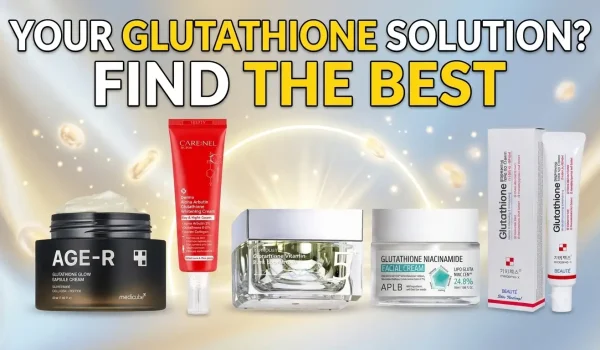Glutathione Cream What It Does, Benefits, and the Best Picks (2026)